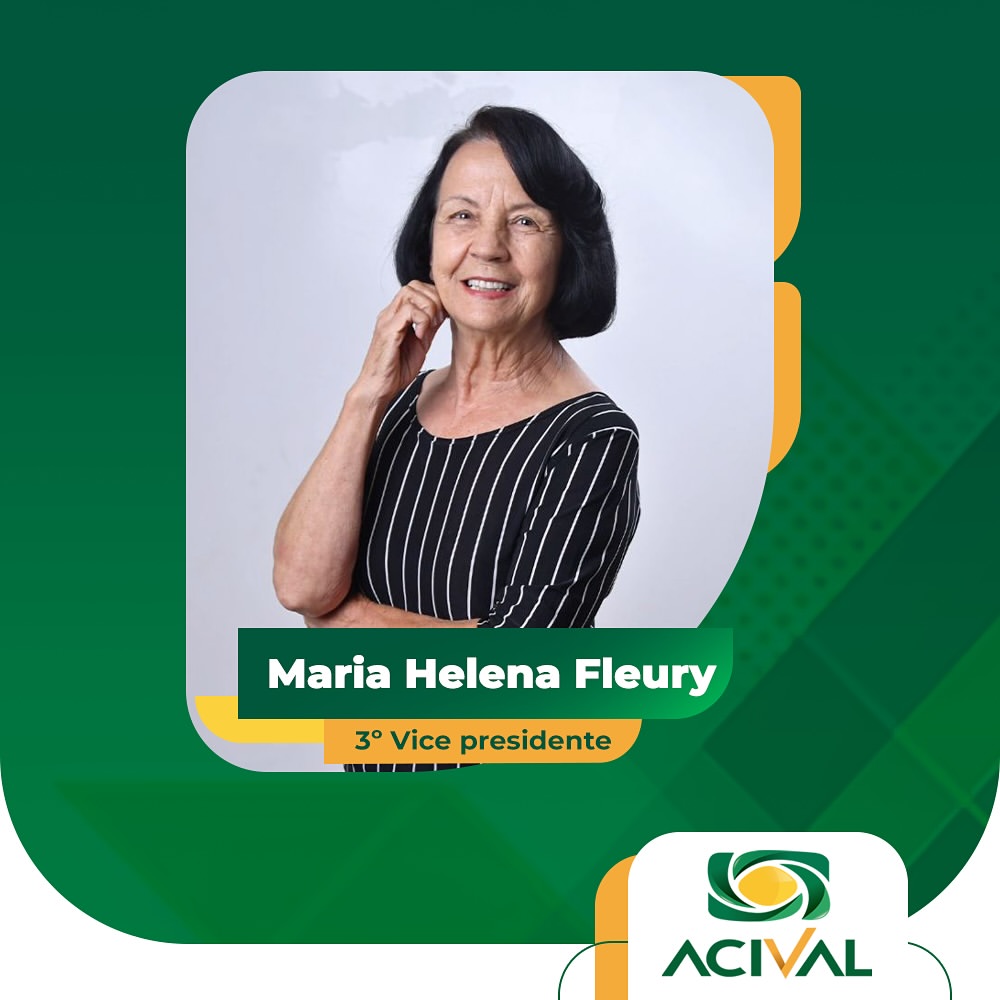 Maria Helena Fleury - 3º Vice Presidente ACIVAL