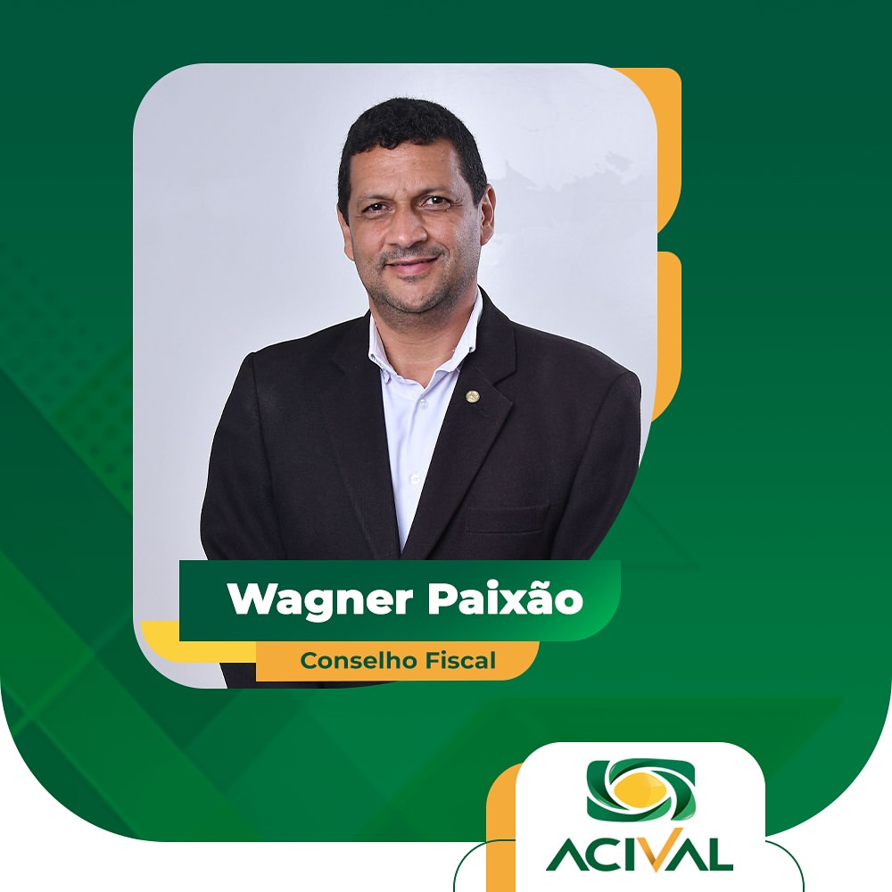 Wagner Paixão - Conselho Fiscal ACIVAL